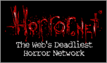 Horror.net: The Web's Deadliest Horror Network